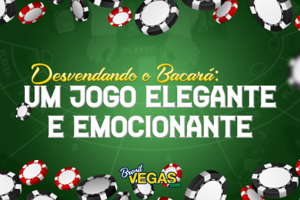 Desvendando o Bacará: Um Jogo Elegante e Emocionante